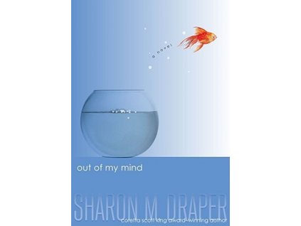 OUT OF MY MIND DRAPER SHARON M, zlatavelryba.cz