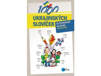 1000 UKRAJINSKÝCH SLOVÍČEK, ILUSTROVANÝ SLOVNÍK, zlatavelryba.cz (1)