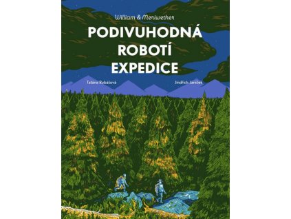 PODIVUHODNÁ ROBOTÍ EXPEDICE, TAŤÁNA RUBÁŠOVÁ, zlatavelryba.cz, 1