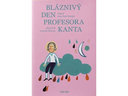 BLÁZNIVÝ DEN PROFESORA KANTA, JEAN PAUL MONGIN, zlatavelryba.cz (1)