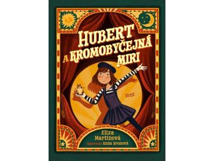 Hubert a Kromobyčejná Miri