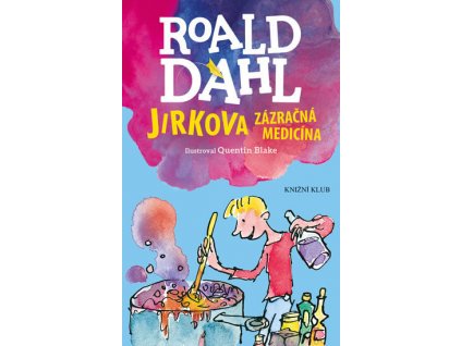 JIRKOVA ZÁZRAČNÁ MEDICÍNA, ROALD DAHL, zlatavelryba.cz, 1 (1)