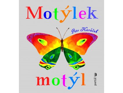 Motýlek motýl, Petr Horáček, zlatavelryba.cz