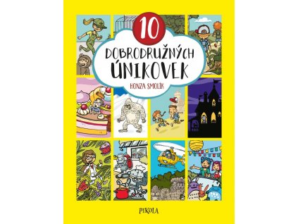 10 dobrodruznych unikovek