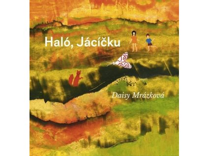 HALÓ, JÁCÍČKU, DAISY MRÁZKOVÁ, zalatvelryba.cz, 4