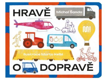Hravě o dopravě, Michal Šanda, zlatavelryba.cz