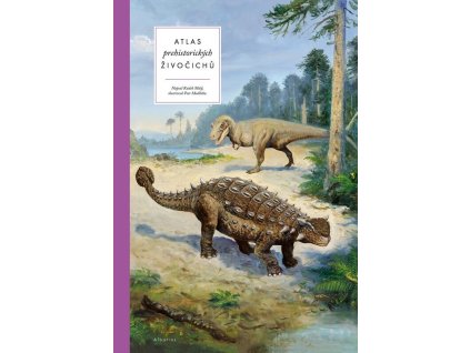 Atlas prehistorických živočichů, radek Malý, zlatavelryba.cz (1)