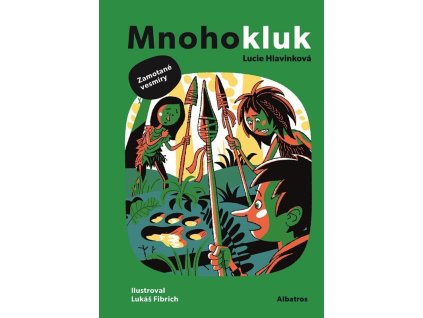 Mnohokluk 3 Zamotané vesmíry, Lucie Hlavinková, zlatavelryba.cz