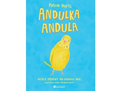 Andulka Andula, Patrik Hartl, zlatavelryba.cz