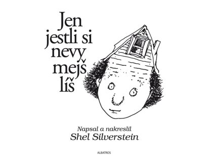 Jen jestli si nevymejšlíš, Shel Silverstein, zlatavelryba.cz (2)