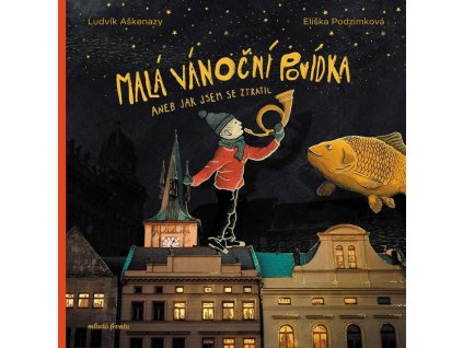 Malá vánoční povídka aneb Jak jsem se ztratil, Ludvík Aškenazy, zlatavelryba.cz (1)