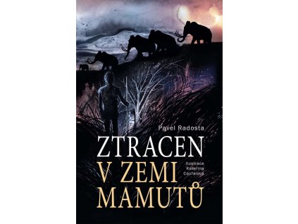 Ztracen v zemi mamutů, Pavel Radosta,zlatavelryba.cz (1)