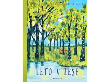 Léto v lese, Daniela Kulot, zlatavelryba.cz (1)