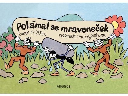 POLÁMAL SE MRAVENEČEK, KOŽÍŠEK, zlatavelryba.cz (1)