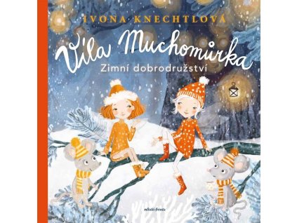 Víla Muchomůrka Zimní dobrodružství, Ivona Knechtlová, zlatavelryba (1)