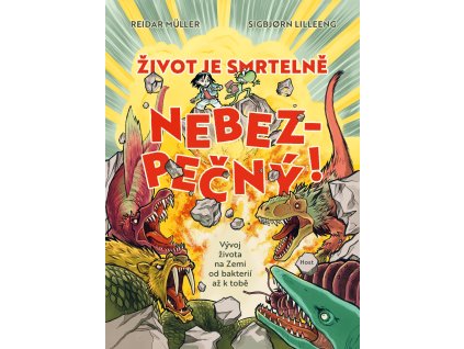 Život je smrtelně nebezpečný!, reidar, Muller, zlatavelryba.cz