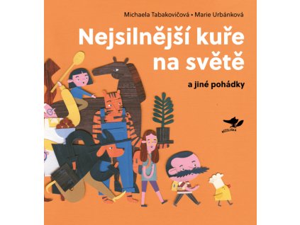 NEJSILNĚJŠÍ KUŘE NA SVĚTĚ A JINÉ POHÁDKY, zlatavelryba (2)