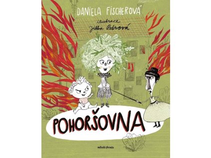 Pohoršovna, Daniela Fischerová, zlatavelryba (2)