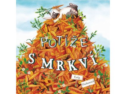 POTÍŽE S MRKVÍ, HUDSONOVÁ, zlatavelryba.cz