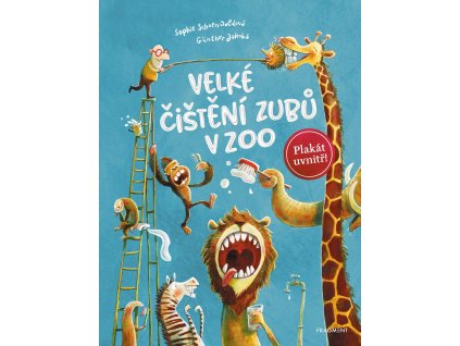 VELKÉ ČIŠTĚNÍ ZUBŮ V ZOO, SOPHIE SCHOENWALDOVÁ, zlatavelryba.cz (1)