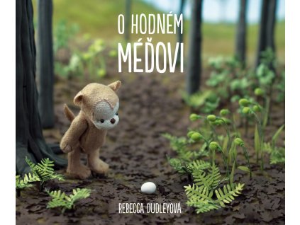 O HODNÉM MÉĎOVI, REBECCA DUDLEY, zlatavelryba.cz (1)