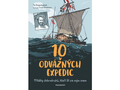 10 ODVÁŽNÝCH EXPEDIC, PIA STROMSTADOVÁ, zlatavelryba.cz (1)