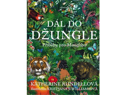DÁL DO DŽUNGLE, KATHERINE RUNDELLOVÁ, zlatavelryba.cz (1)