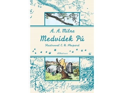 MEDVÍDEK PÚ, A. A. MILNE, zlatavelryba.cz (1)