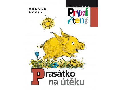 Prasátko na útěku, Arnold Lobel, zlatavelryba.cz 1