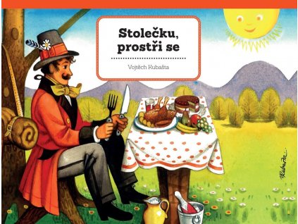 Stolečku, prostři se, Vojtěch Kubašta, zlatavelryba.cz 1
