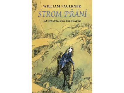 STROM PŘÁNÍ, PETR ONUFER, WILLIAM FAULKNER, zlatavelryba.cz (1)