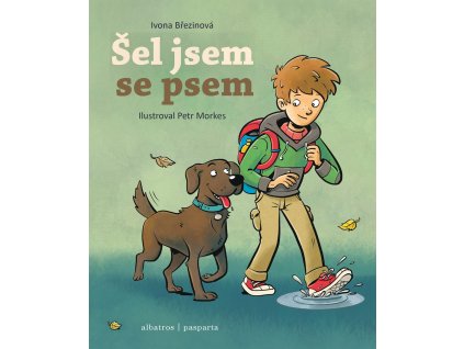 ŠEL JSEM SE PSEM, IVONA BŘEZINOVÁ, zlatavelryba.cz (1)