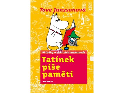 TATÍNEK PÍŠE PAMĚTI, TOVE JANSSONOVÁ, zlatavelryba.cz (1)