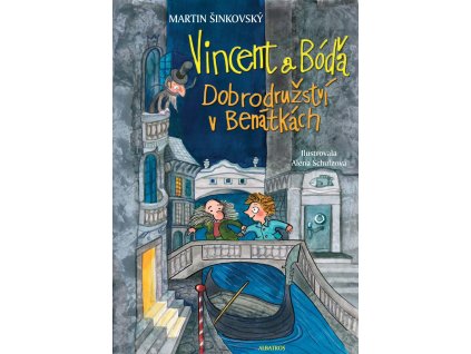 VINCENT A BÓĎA DOBRODRUŽSTVÍ V BENÁTKÁCH, MARTIN ŠINKOVSKÝ, zlatavelryba.cz (1)