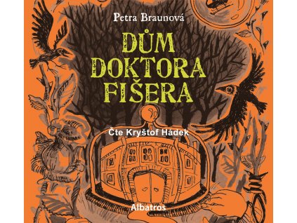 DŮM DOKTORA FIŠERA (AUDIOKNIHA), zlatavelryba.cz