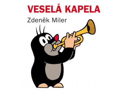 Veselá kapela, Zdeněk Miler, zlatavelryba.cz 1