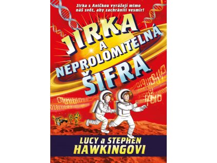 JIRKA A NEPROLOMITELNÁ ŠIFRA, LUCY A STEPHEN HAWKINGOVI, zlataverlyba.cz (1)