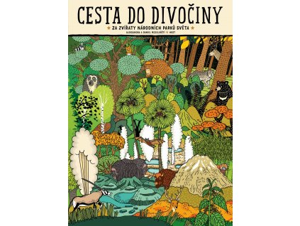 CESTA DO DIVOČINY, ALEKSANDRA MIZIELIŃSKA, DANIEL MIZIELIŃSKI, zlatavelryba.cz