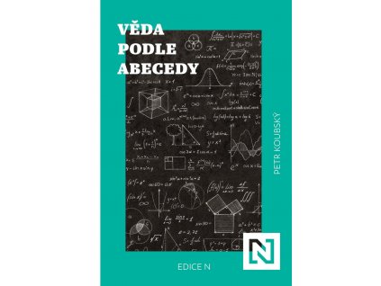 Věda podle abecedy Petr Koubský, zlatavelryba.cz 1