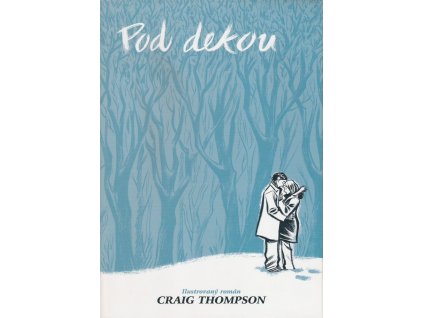 POD DEKOU, CRAIG THOMPSON, zlatavelryba.cz, 1