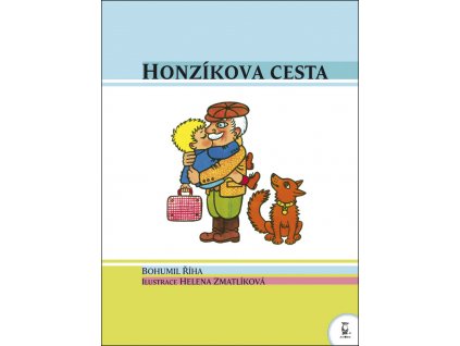 HONZÍKOVA CESTA, HELENA ZMATLÍKOVÁ, BOHUMIL ŘÍHA, zlatavelryba.cz