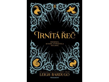 Trnitá řeč, Leigh Bardugo, zlatavelryba.cz 1