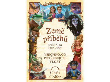 Země příběhů Speciální průvodce, Chris Colfer, zlatavelryba.cz 1