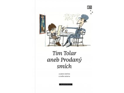 TIM TOLAR ANEB PRODANÝ SMÍCH, zlatavelryba.cz, 1