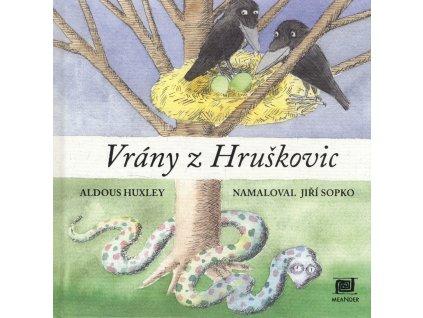 VRÁNY Z HRUŠKOVIC, ALDOUS HUXLEY, zlatavelryba.cz