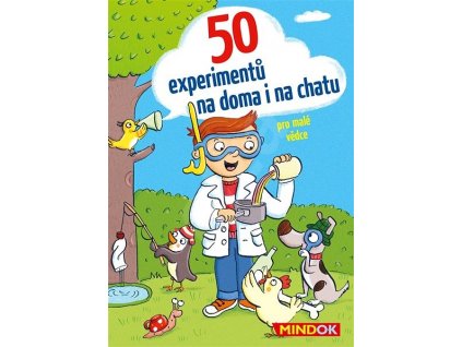 50 EXPERIMENTŮ NA DOMA I NA CHATU, MINDOK, zlatavelryba.cz