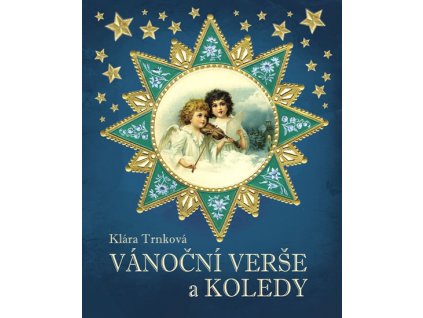 VÁNOČNÍ VERŠE A KOLEDY, KLÁRA TRNKOVÁ, zlatavelryba.cz (1)