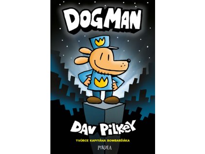 DOGMAN 1, Dan Pilkey, zlatavelryba.cz 1