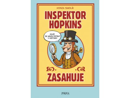 INSPEKTOR HOPKINS ZASAHUJE, HONZA SMOLÍK, zlatavelryba.cz (1)