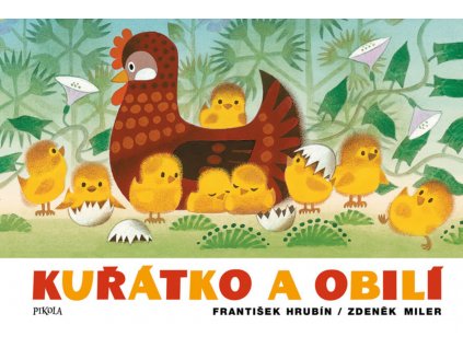 KUŘÁTKO A OBILÍ, FRANTIŠEK HRUBÍN, ZDENĚK MILER, zlatavelryba.cz (1)
